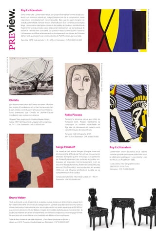 17
©
Estate
of
Roy
Lichtenstein
/
2020,
ProLitteris,
Zurich
©
Estate
of
Roy
Lichtenstein
/
2020,
ProLitteris,
Zurich
Christo
Les dessins méticuleux de Christo servaient à illustrer
ses projets d’installations et, en tant qu’œuvres d’art
à part entière, contribuaient à financer les infrastruc-
tures onéreuses que Christo et Jeanne-Claude
installaient sans subvention externe.
Wrapped Trees, projet pour la Fondation Beyeler, Riehen,
Suisse. 1997. Technique mixte sur papier vélin sur panneau.
66,7 × 77,5 cm. Estimation : CHF 35 000/45 000
Bruno Weber
Tout au long de sa vie, le peintre et sculpteur suisse restera un phénomène unique dont
l’art hétéroclite défie encore toute catégorisation. L’artiste populaire est reconnu tant au
niveau national qu’international pour ses sculptures et son jardin aquatique de 20 000 m2
aux environs de Zurich. Bruno Weber s’inspire de modèles stylistiques du monde entier ; la
sculpture indienne ancienne a notamment une influence majeure sur son langage formel,
tel que dans cet ensemble de trois meubles aux allusions biomorphiques.
Suite de deux chaises et une table d’appoint : « Four-faced functional sculptures »,
design vers 1970. Polyester moulé et laqué noir. Estimation : CHF 9 000/12 000
Roy Lichtenstein
Dans cette toile, Lichtenstein réduit son propre éventail de formes et de cou-
leurs à un minimum absolu et, malgré l’abstraction de la composition, reste
néanmoins immédiatement reconnaissable. Bien que le sujet d’origine ne
soit plus identifiable, l’artiste réussit à faire allusion à un contexte pictural plus
large. L’association des lignes noires et des aplats de couleurs semble être le
fragment d’une œuvre plus vaste et pourrait représenter, par synecdoque, le
travail de l’artiste dans sa totalité. La question reste ouverte quant à savoir si
Lichtenstein se réfère sérieusement ou ironiquement aux icônes de l’Histoire
de l’art telle que la peinture constructiviste de Piet Mondrian, par exemple.
Sans titre. 1979. Huile sur toile. 31,5 × 42,5 cm. Estimation : CHF 80 000/120 000
Serge Poliakoff
Le travail de cet artiste français d’origine russe est
étroitement lié à l’École de Paris et aux mouvements
abstraits de l’après-guerre en Europe. Les peintures
de Poliakoff présentent des surfaces de couleur im-
briquées et disposées harmonieusement. L’art de
ses amis Wassily Kandinsky, Robert et Sonia Delaunay
ainsi qu’Otto Freundlich, rencontrés dans les années
1930, eut une influence profonde et durable sur sa
compréhension de la couleur.
Composition abstraite. 1962. Huile sur toile. 41 × 33 cm.
Estimation : CHF 50 000/80 000
Roy Lichtenstein
Lichtenstein choisit la statue de la Liberté
comme symbole patriotique publicitaire pour
la célébration politique « I Love Liberty », qui
eut lieu à Los Angeles en 1982.
I Love Liberty. 1982. Sérigraphie couleur.
196/250. 97,3 × 68,7 cm.
Estimation : CHF 25 000/35 000
Pablo Picasso
Pendant la décennie vécue aux côtés de
Françoise Gilot, Picasso représenta sa
compagne un nombre incalculable de
fois. Les cils démesurés et radiants sont
caractéristiques de ces portraits.
Françoise. 1946. Lithographie. 4/50.
65 × 49,5 cm. Estimation : CHF 50 000/70 000
©
Succession
Picasso
/
2020,
ProLitteris,
Zurich
©
2021,
ProLitteris,
Zurich
©
2021,
ProLitteris,
Zurich
 