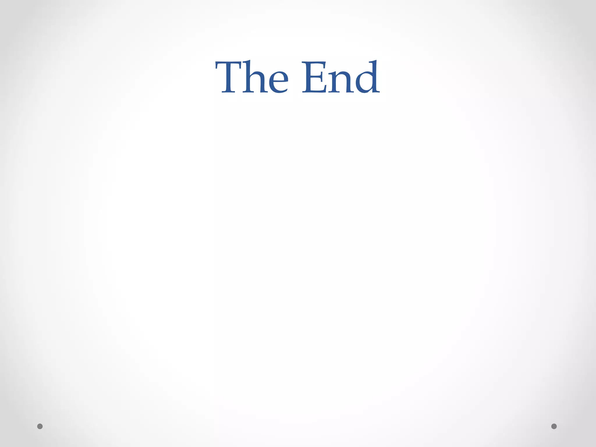 The End

 