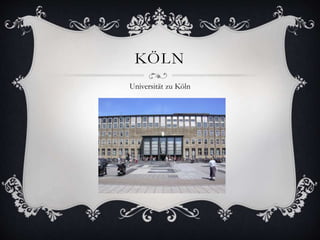 KÖLN 
Universität zu Köln 
