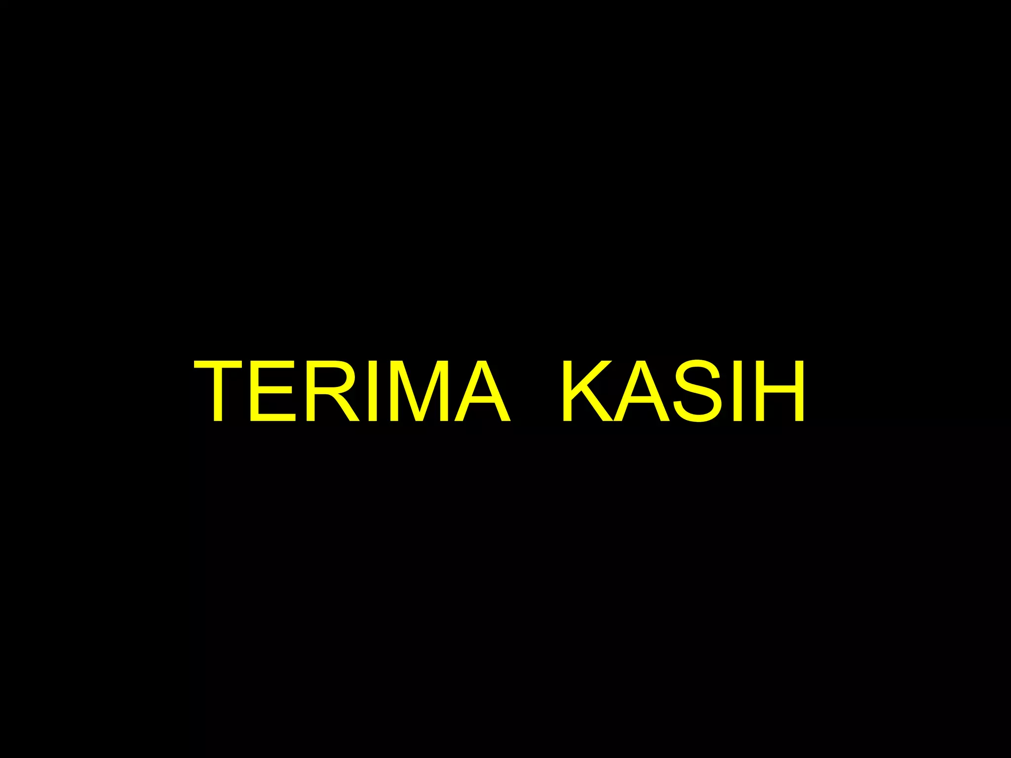TERIMA KASIH
 