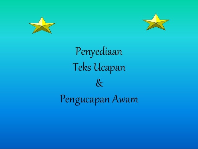 Penyediaan Teks Ucapan dan Pengucapan Awam