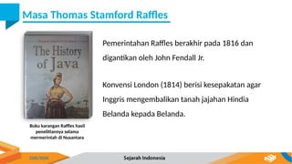 John Raffles kolonialisme dan Imperialsme barat di Nusantara.pptx