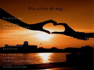 Was ich an dir mag...  