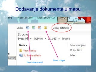 Dodavanje dokumenta u mapuNova mapaNovi dokument