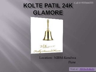 Call @ 9555666555

Location: NIBM-Kondwa
Pune
Visit at : Allcheckdeals

 