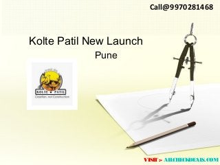 Kolte Patil New Launch
Pune
Call@9970281468
VISIT:- ALLCHECKDEALS.COM
 