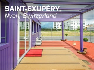 SAINT-EXUPÉRY, 
Nyon, Switzerland

An immediate need for a kindergarten
on the outskirts of Nyon, Switzerland,
was met playfully, yet very effectively.
KOMA MODULAR | SCHOOL BUILDINGS

←|

20

 