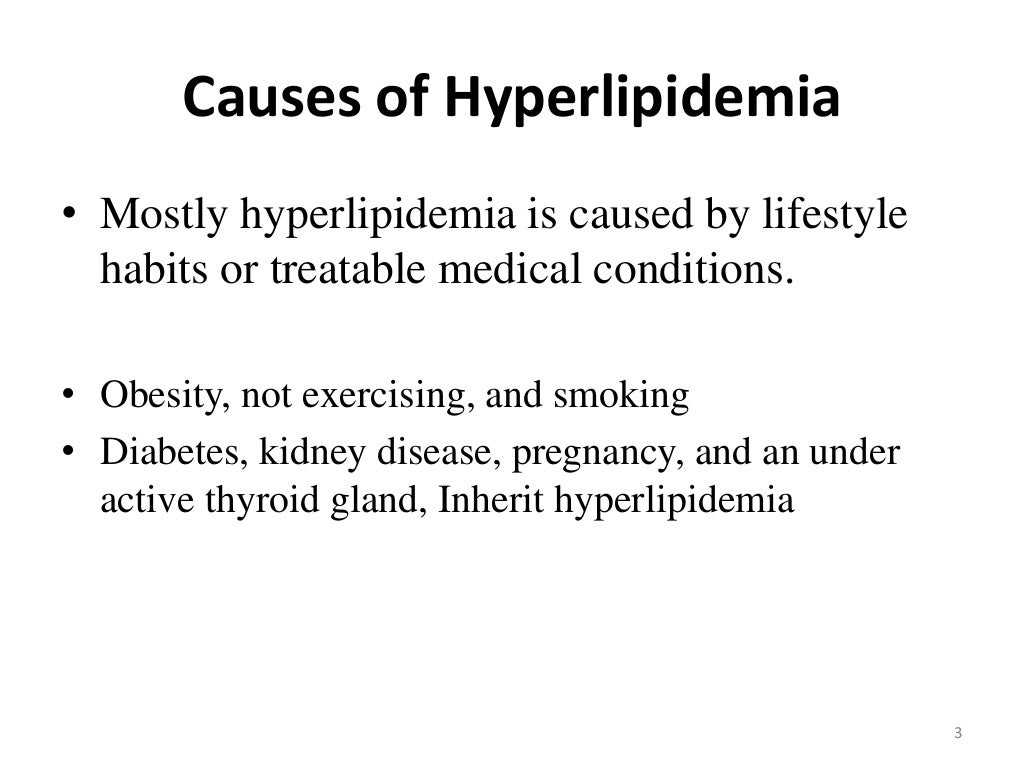 Hyperlipidemia and its treatment