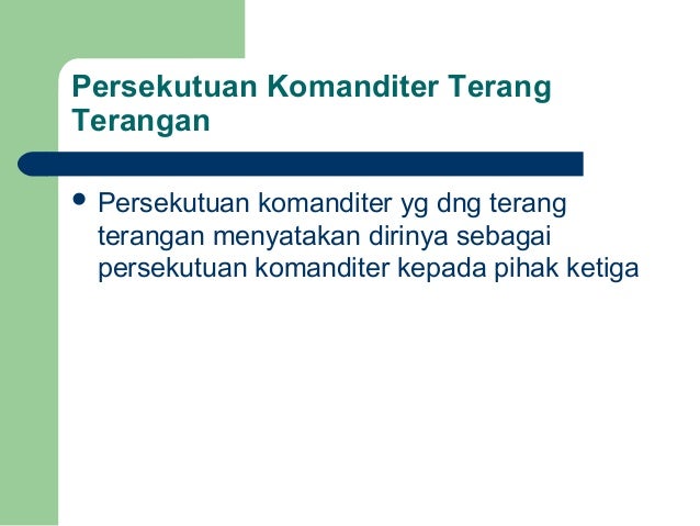  Persekutuan  Komanditer CV 