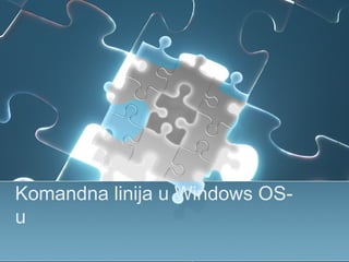 Komandna linija u Windows OS-u 
 