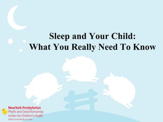 Sleep and Your Child: What You Really Need To Know 