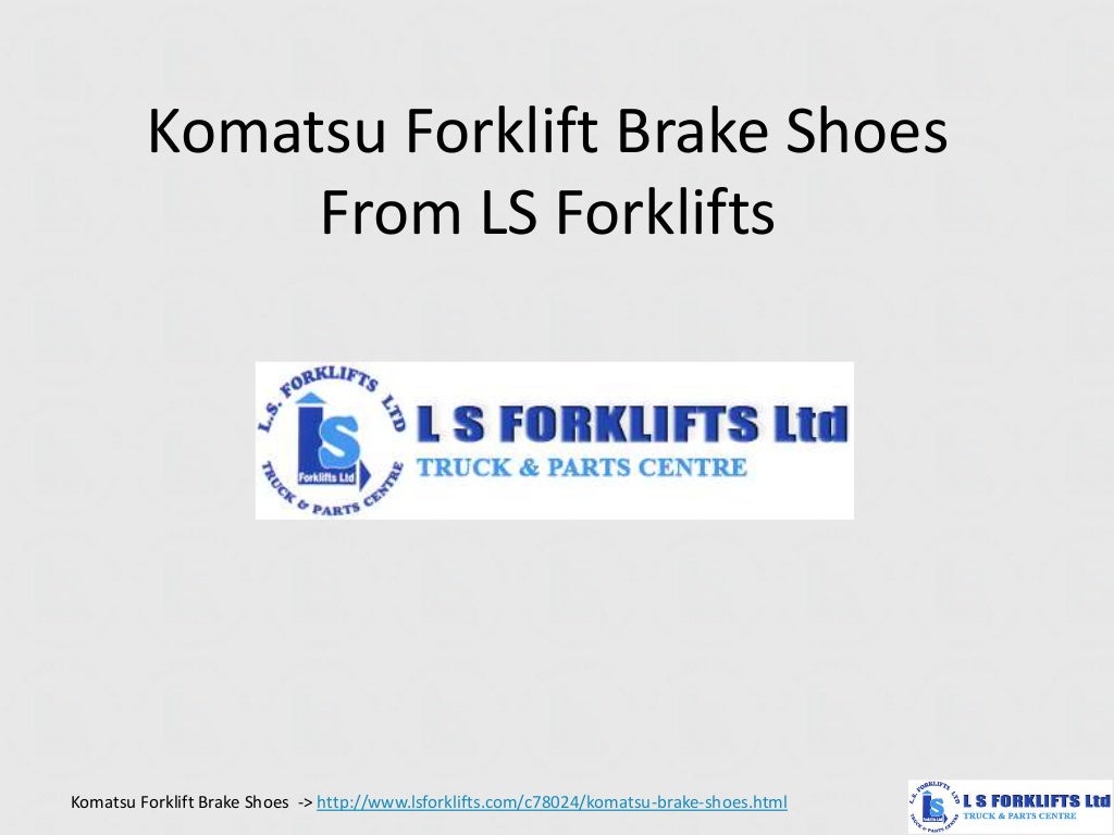 Komatsu forklift brake shoes from ls forklifts