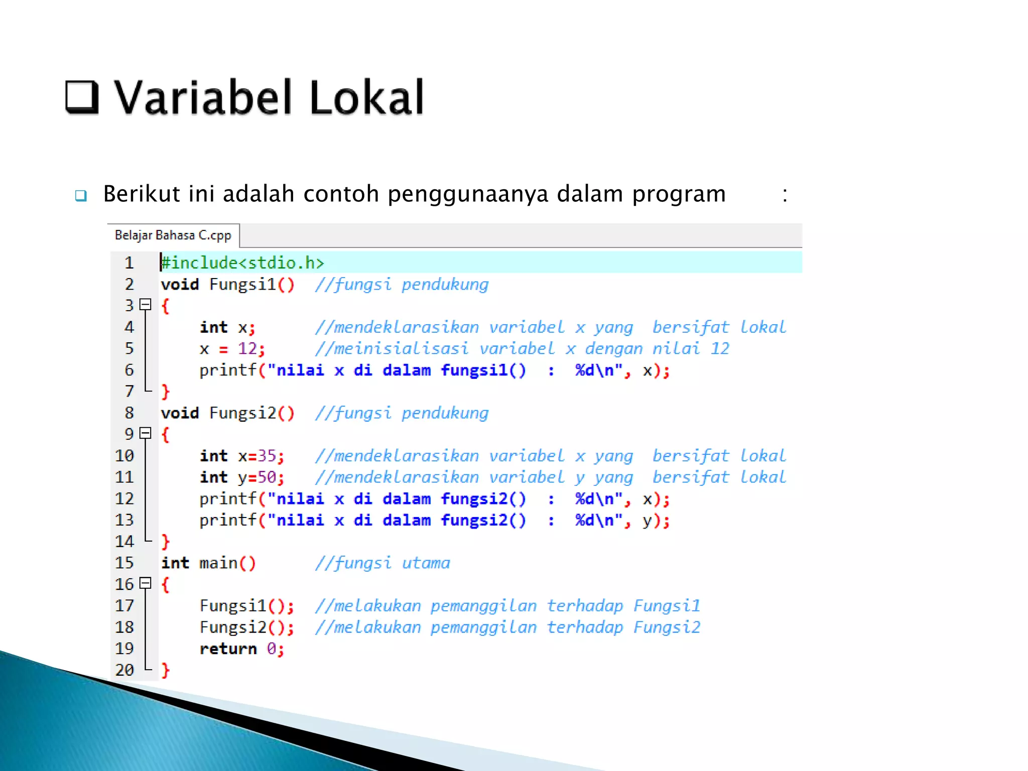  Berikut ini adalah contoh penggunaanya dalam program :
 
