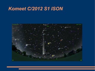 Komeet C/2012 S1 ISON
 