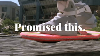 OplevelserPromised this.
 