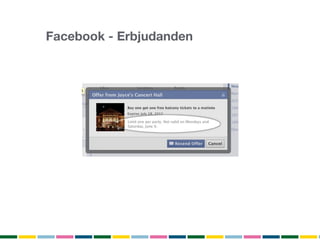 Facebook - Erbjudanden
 