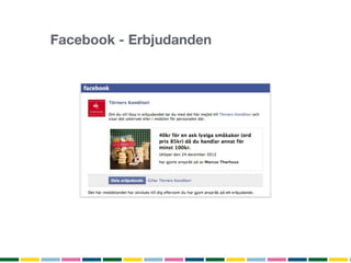 Facebook - Erbjudanden
 