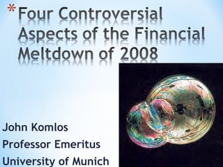 John Komlos 
Professor Emeritus 
University of Munich 
 
