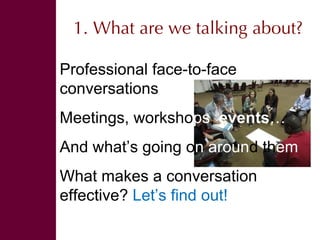 Organizing effective events and conversations 