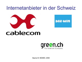 Internetanbieter in der Schweiz 