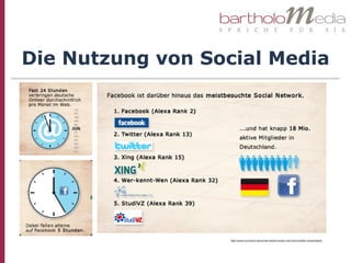 Die Nutzung von Social Media




                   http://www.cocomore.de/social-media-trends-und-nutzerzahlen-deutschland
 
