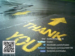 Mail troelsn@express.dk
     troelsn
     dk.linkedin.com/in/troelsn
     foursquare.com/user/3481186
     facebook.com/troelsn
 