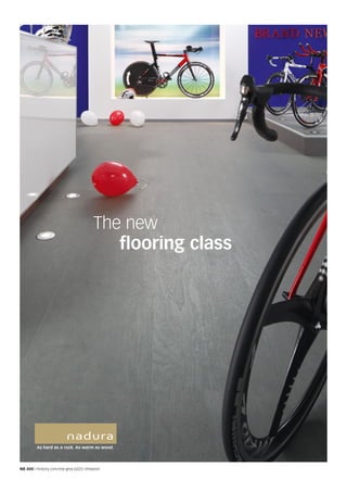 Steinhart. Holzwarm.
The new
flooring class
NB 400 | Hickory concrete grey 6223 | Imitation
As hard as a rock. As warm as wood.
 