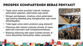 Kompartementalisasi Unit Peternakan Ruminansia Pada Situasi Wabah PMK dan LSD - Bogor, 20-21 Maret 2023