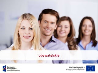 obywatelskie
 