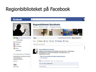 Regionbiblioteket på Facebook
 