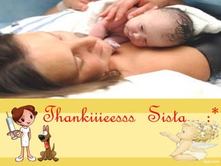 Thankiiieesss Sista... :*

 