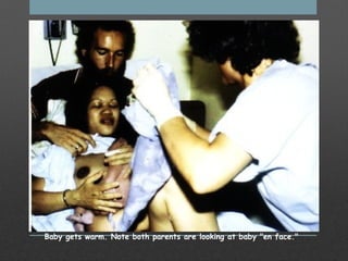 Baby gets warm. Note both parents are looking at baby "en face."
 