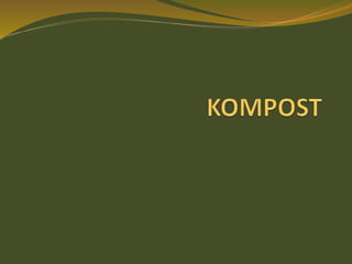 Kompost | PPTX