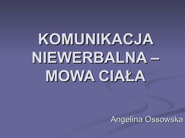 Komunikacja niewerbalna mowa cia | PPT