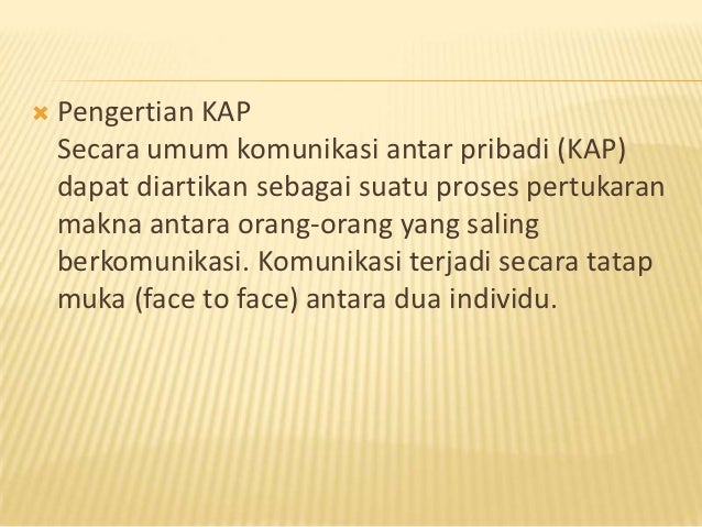 Komunikasi Antar Pribadi Kap