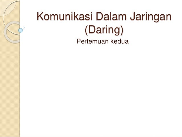 Komunikasi Dalam Jaringan Daring