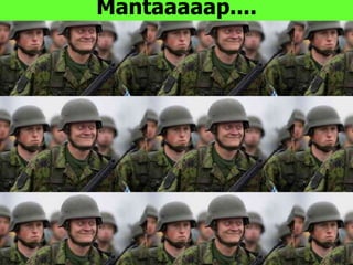 Mantaaaaap....
 