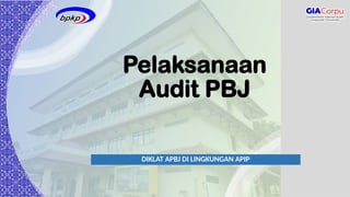 pelaksanaan audit dalam proses pengadaan barang dan jasa | PPTX