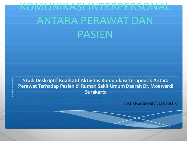 Komunikasi Interpersonal Antara Perawat Dan Pasien
