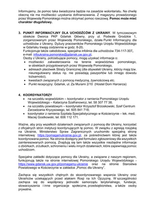 Informujemy, że pomoc taka świadczona będzie na zasadzie wolontariatu. Na chwilę
obecną nie ma możliwości uzyskania dofina...