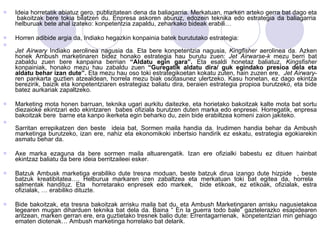 Ideia horretatik abiatuz gero, publizitatean dena da baliagarria. Merkatuan, marken arteko gerra bat dago eta  bakoitzak bere tokia bilatzen du. Enpresa askoren aburuz, edozein teknika edo estrategia da baliagarria helburuak bete ahal izateko: konpetentzia zapaldu, zeharkako bideak erabili… Horren adibide argia da, Indiako hegazkin konpainia batek burututako estrategia: Jet Airwary  Indiako aerolinea nagusia da. Eta bere konpetentzia nagusia,  Kingfisher  aerolinea da. Azken honek Ambush marketinaren bidez honako estrategia hau burutu zuen:  Jet Airwarse-k  mezu berri bat zabaldu zuen bere kanpaina berrian  “Aldatu egin gara”.  Eta esaldi honetaz baliatuz,  Kingsfisher  konpainiak, honako mezu hau zabaldu zuen  “Guregatik aldatu dira/ guk egindako presioa dela eta aldatu behar izan dute”.  Eta mezu hau oso toki estrategikoetan kokatu zuten, hain zuzen ere,  Jet Airwary -ren pankarta guztien atzealdean, horrela mezu biak osotasunez ulertzeko. Kasu honetan, ez dago ekintza berezirik, baizik eta konpetentziaren estrategiaz baliatu dira, beraien estrategia propioa burutzeko, eta bide batez aurkariak zapaltzeko. Marketing mota honen barruan, teknika ugari aurkitu daitezke, eta horietako bakoitzak kalte mota bat sortu diezaioke ekintzari edo ekintzaren  babes ofiziala burutzen duten marka edo enpresei. Horregatik, enpresa bakoitzak bere  barne eta kanpo ikerketa egin beharko du, zein bide erabiltzea komeni zaion jakiteko.  Sarritan errepikatzen den beste  ideia bat, Sormen maila handia da. Irudimen handia behar da Ambush marketinga burutzeko, izan ere, nahiz eta ekonomikoki inbertsio handirik ez eskatu, estrategia egokiarekin asmatu behar da.  Axe marka ezaguna da bere sormen maila altuarengatik. Izan ere ofizialki babestu ez dituen hainbat ekintzaz baliatu da bere ideia berritzaileei esker. Batzuk Ambusk marketiga erabiliko dute tresna moduan, beste batzuk dirua izango dute hizpide  , beste batzuk kreatibitatea…. Helburua markaren izen zabaltzea eta merkatuan toki bat egitea da, horrela  salmentak handituz. Eta  horretarako enpresek edo markek,  bide etikoak, ez etikoak, ofizialak, estra ofizialak, … erabiliko dituzte. Bide bakoitzak, eta tresna bakoitzak arrisku maila bat du, eta Ambush Marketingaren arrisku nagusietakoa legearen mugan diharduen teknika bat dela da. Baina “ En la guerra todo bale” gaztelerazko esapidearen antzean, marken gerran ere, era guztietako tresnek balio dute: Errentagarrienak,  konpetentziari min gehiago ematen diotenak… Ambush marketinga horrelako bat delarik. 