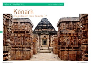 OCTOBER 2015 | WWW.WISHESH.COMWWW.WISHESH.COM | OCTOBER 2015
76
Indian Travelogue
KonarkMagnificent Sun Temple
Indian Travelogue
 