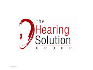 SolutionforSensoryNeural
HearingLoss
2/20/2013
 