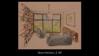 Skica interieru, 3. NP
 