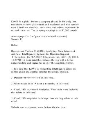 KONE is a global industry company (based in Finland) that manufa.docx