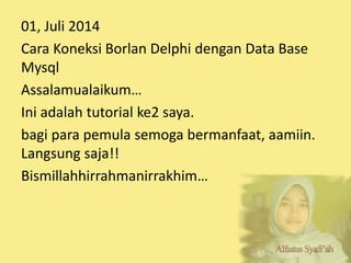 Koneksi Delphi Database MySQL | PPTX