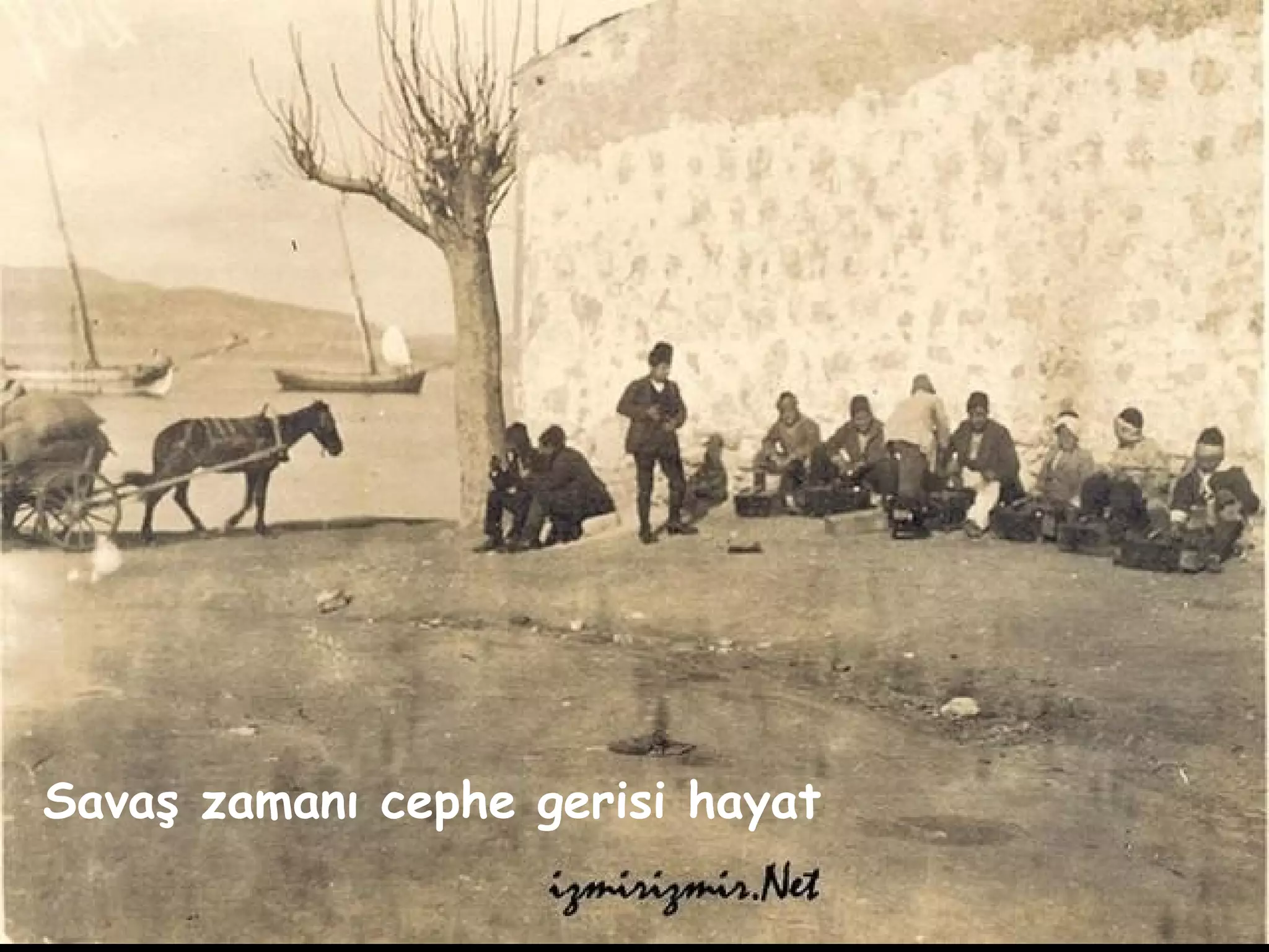 Savaş zamanı cephe gerisi hayat
 