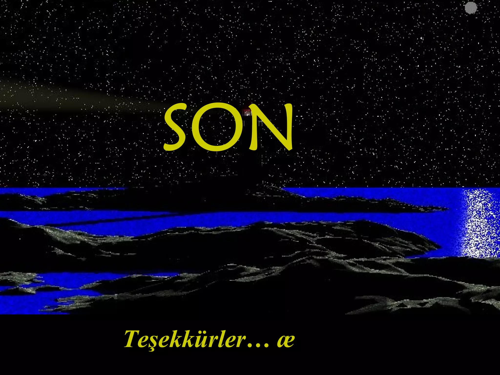 SON

Teşekkürler… æ
 
