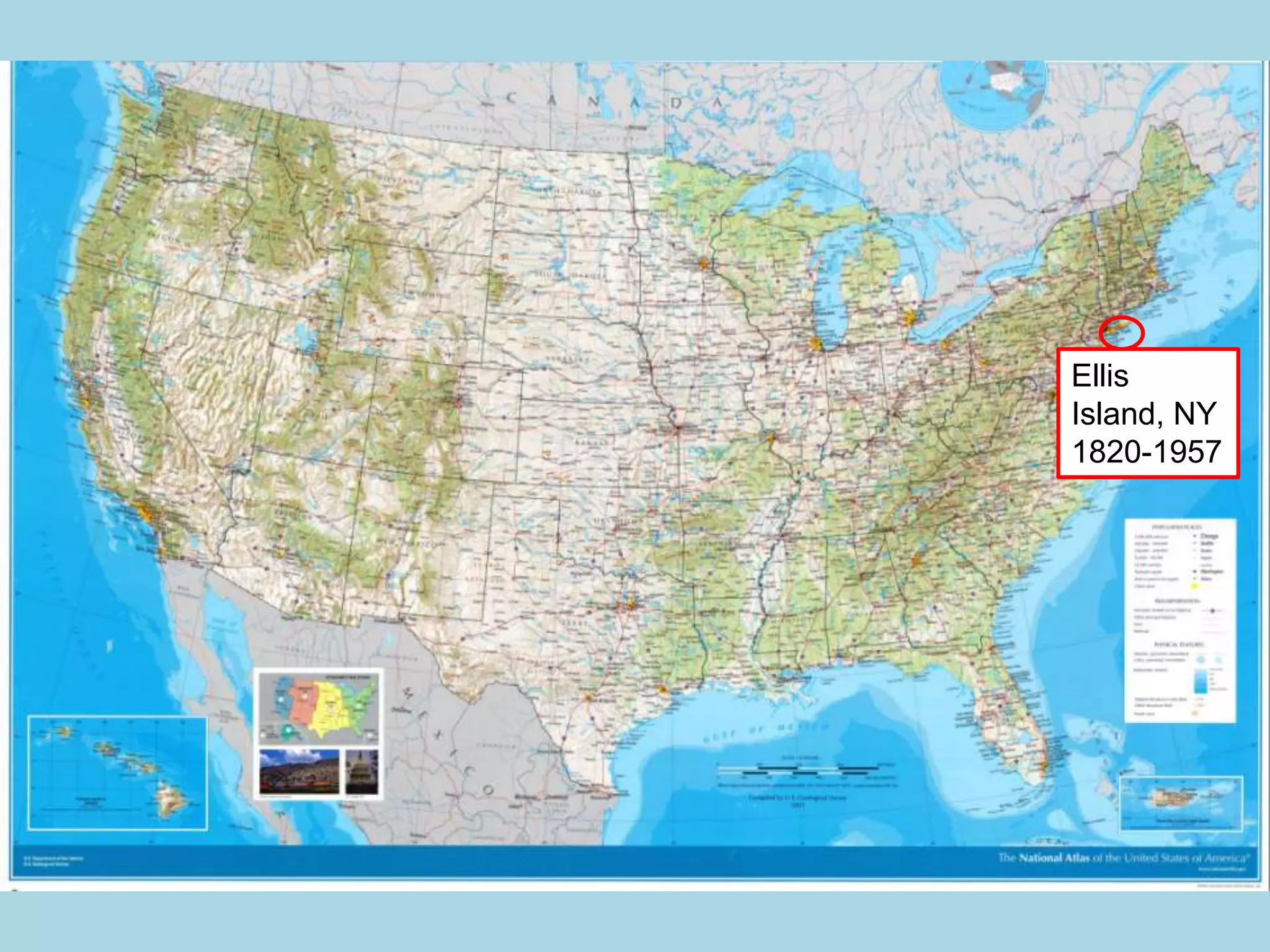 Ellis
Island, NY
1820-1957
 
