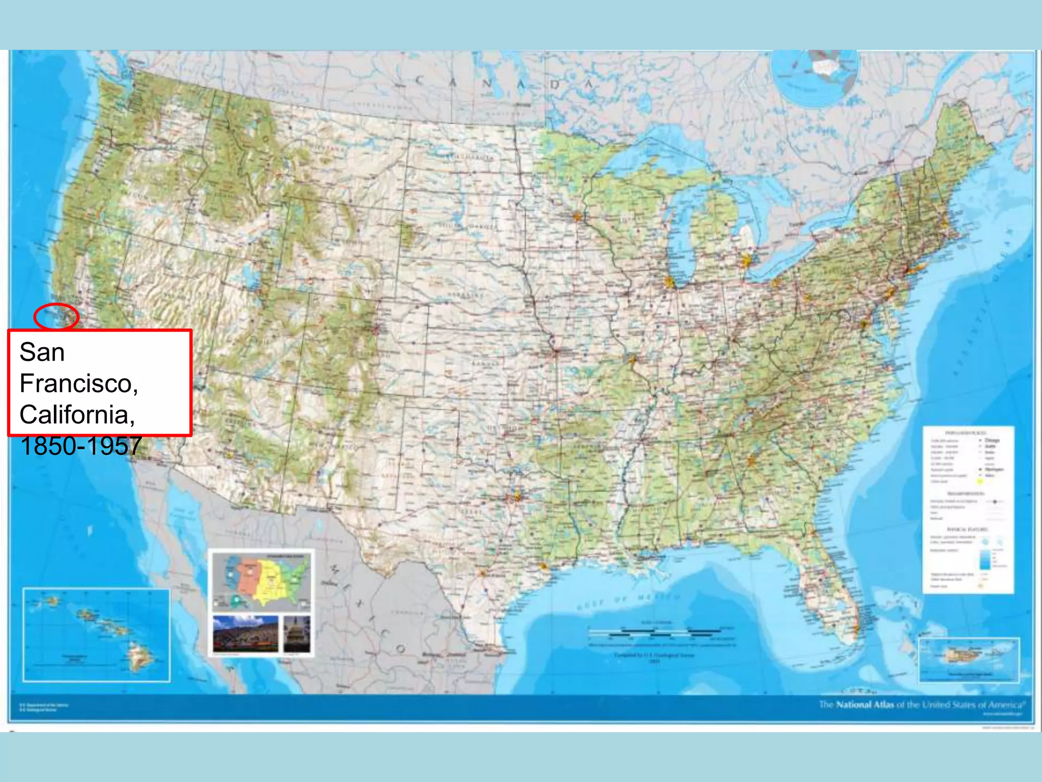 San
Francisco,
California,
1850-1957
 